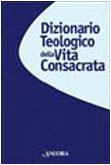 Dizionario teologico della vita consacrata book