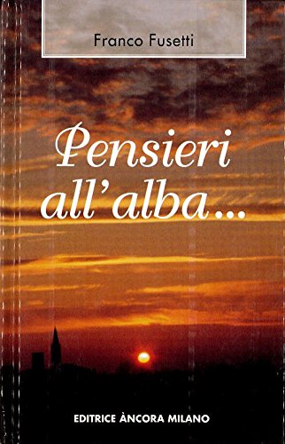 Pensieri all'alba... Per la vita di ogni giorno book