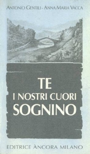 Te, i nostri cuori sognino. Per un'arte cristiana del sognare book