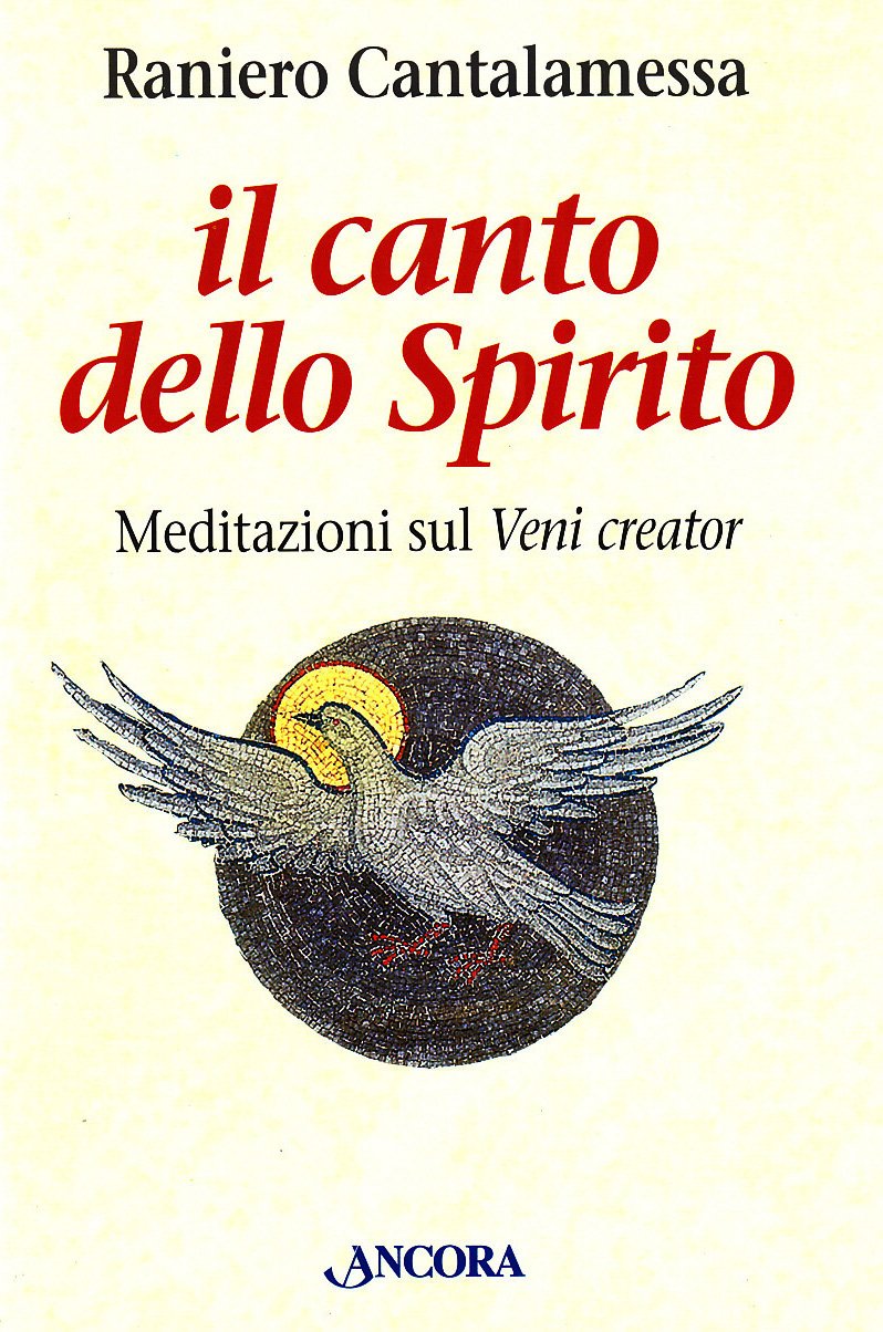 Il Canto Dello Spirito. Meditazioni Sul Veni Creator book
