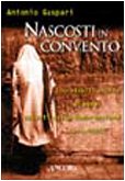 Nascosti in convento. Incredibili storie di ebrei salvati dalla deportazione (Italia, 1943-45) (Judaica) German history
