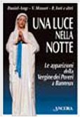 Una luce nella notte. Le apparizioni della Vergine dei poveri a Banneux (Fuori collana) Religion & Esotericism