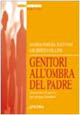 Genitori all'ombra del Padre. Strumento di lavoro per gruppi familiari book