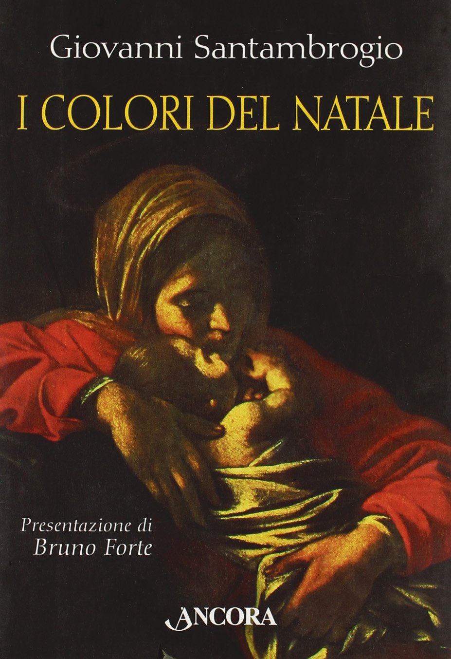 I colori del Natale. Il mistero dell'incarnazione interpretato da sei grandi pittori (Tra arte e teologia) Film, Art & Culture