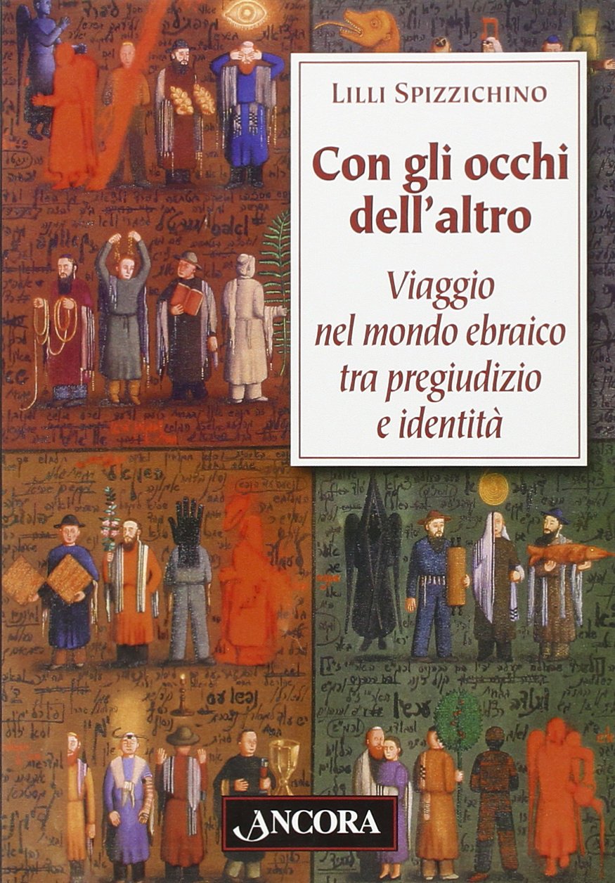 Con gli occhi dell'altro. Viaggio nel mondo ebraico tra pregiudizio e identità (Judaica) Religion & Esotericism