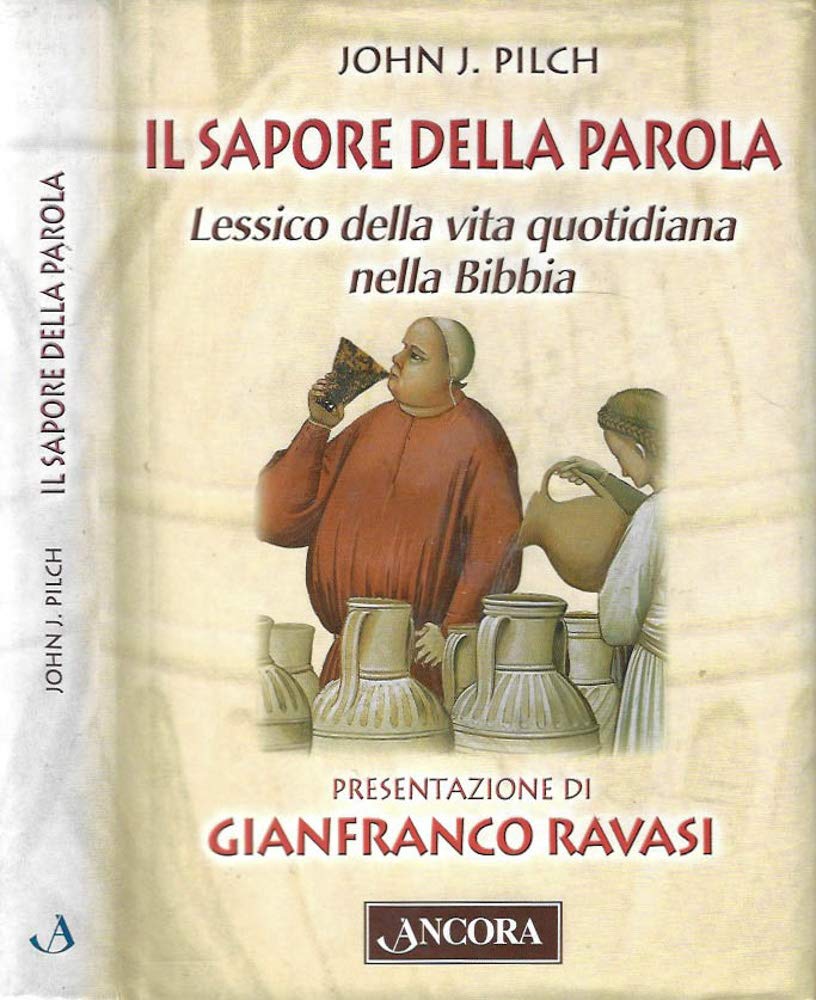 Il sapore della parola. Lessico della vita quotidiana nella Bibbia book