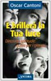 E brillerà la tua luce. Direzione spirituale: guida per i giovani book