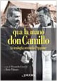 Qua la mano don Camillo. La teologia secondo Peppone book