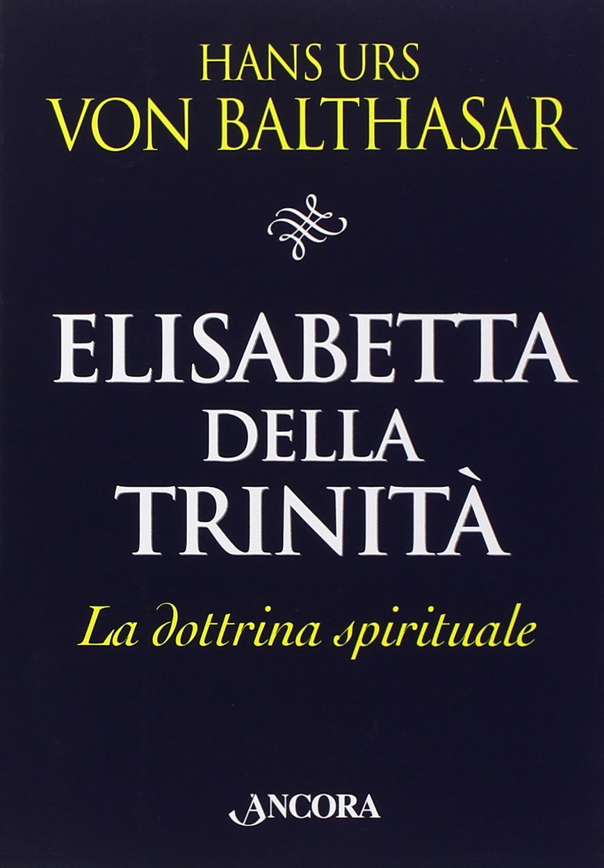Elisabetta della Trinità. La dottrina spirituale book
