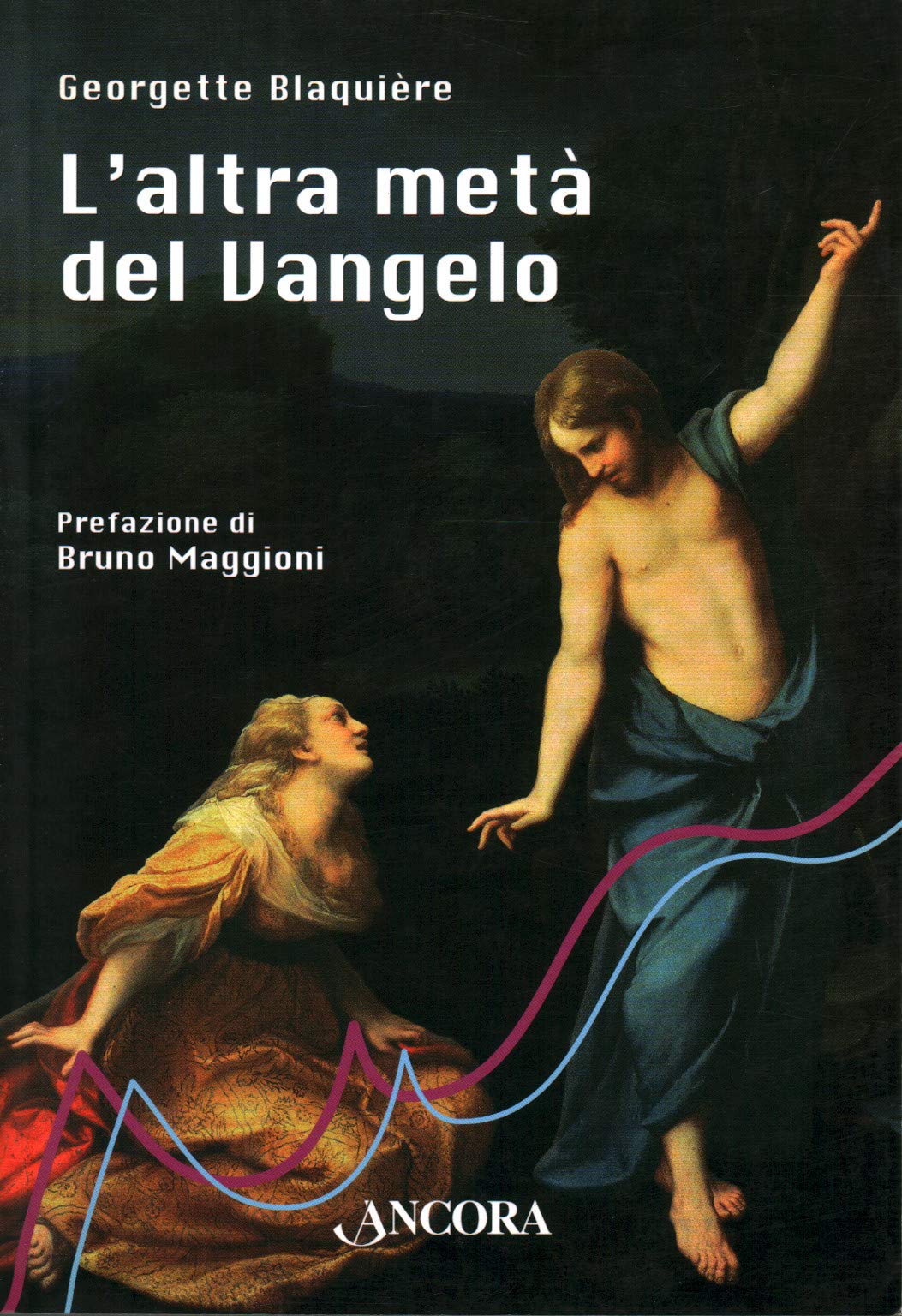 L'altra metà del vangelo. Il dono di essere donna book