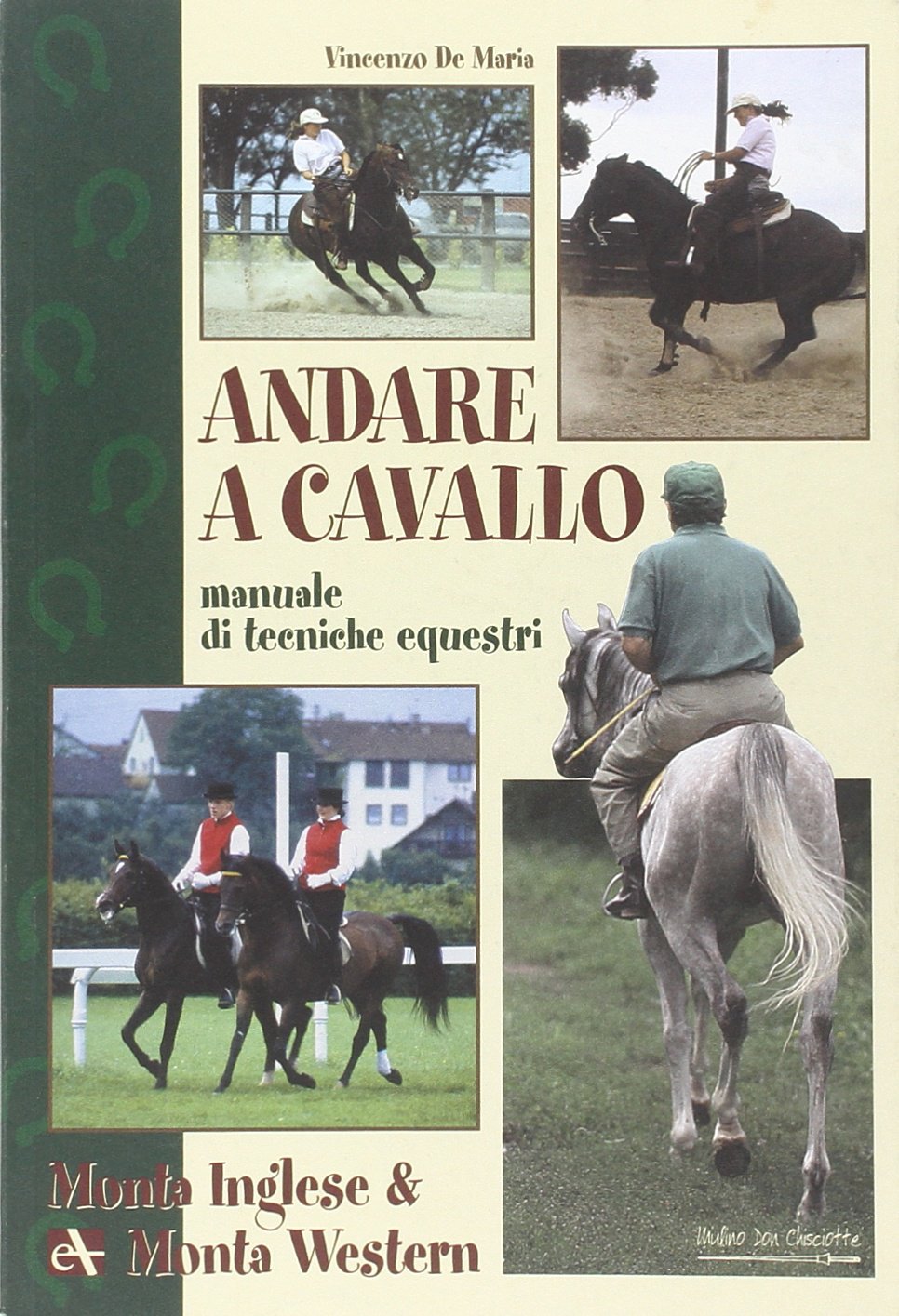 Andare a cavallo. Manuale di tecniche equestri. Ediz. illustrata book