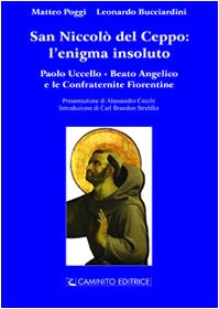 San Niccolò del Ceppo: l'enigma insoluto. Paolo Uccello e Beato Angelico e le confraternite fiorentine (Xtra) Film, Art & Culture