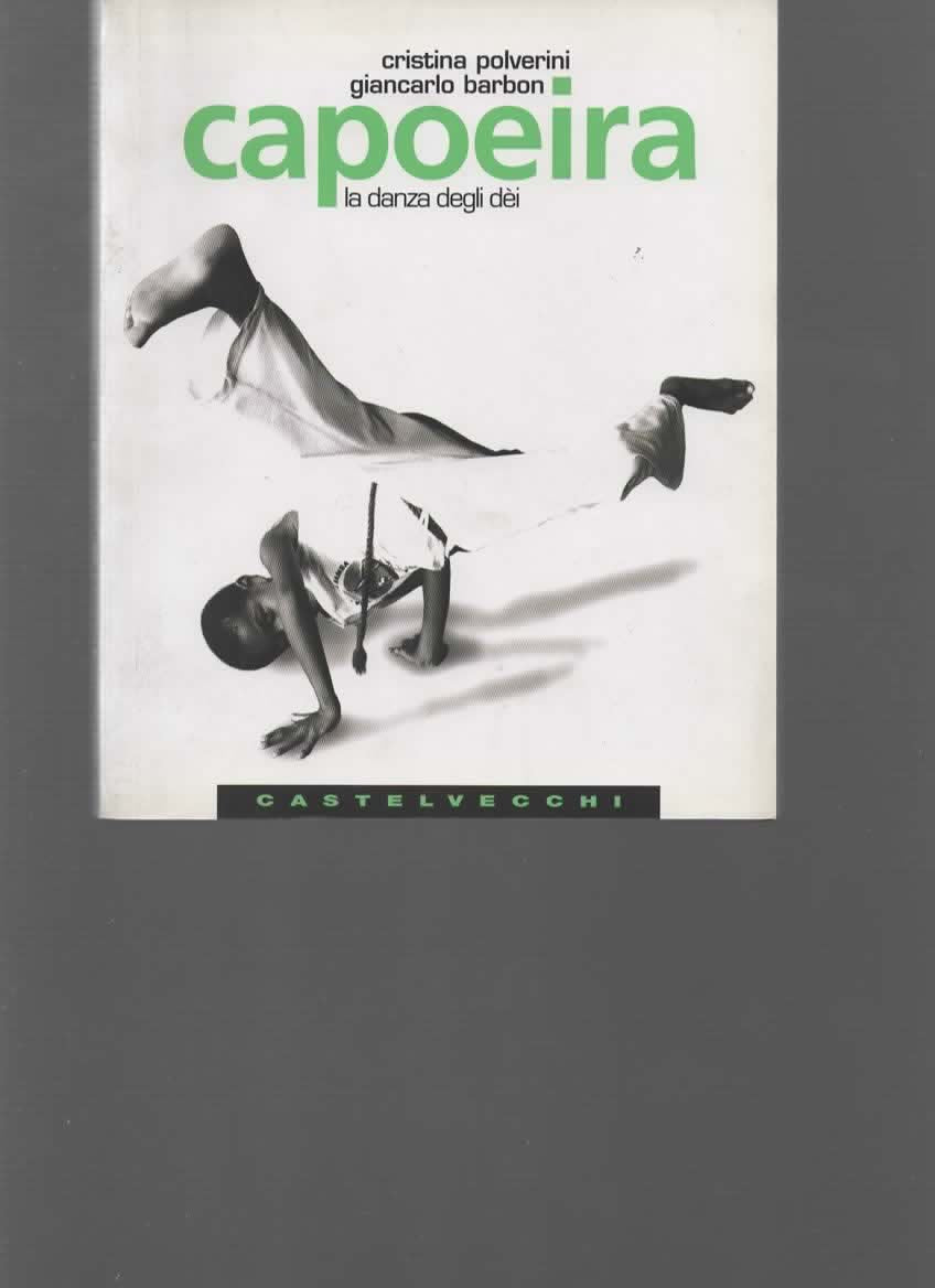 Capoeira. La danza degli dèi book