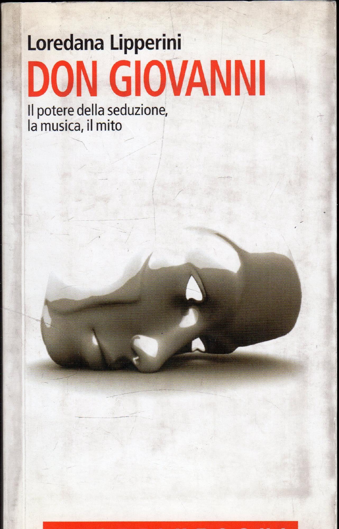 Don Giovanni. Il potere della seduzione, la musica, il mito Fiction