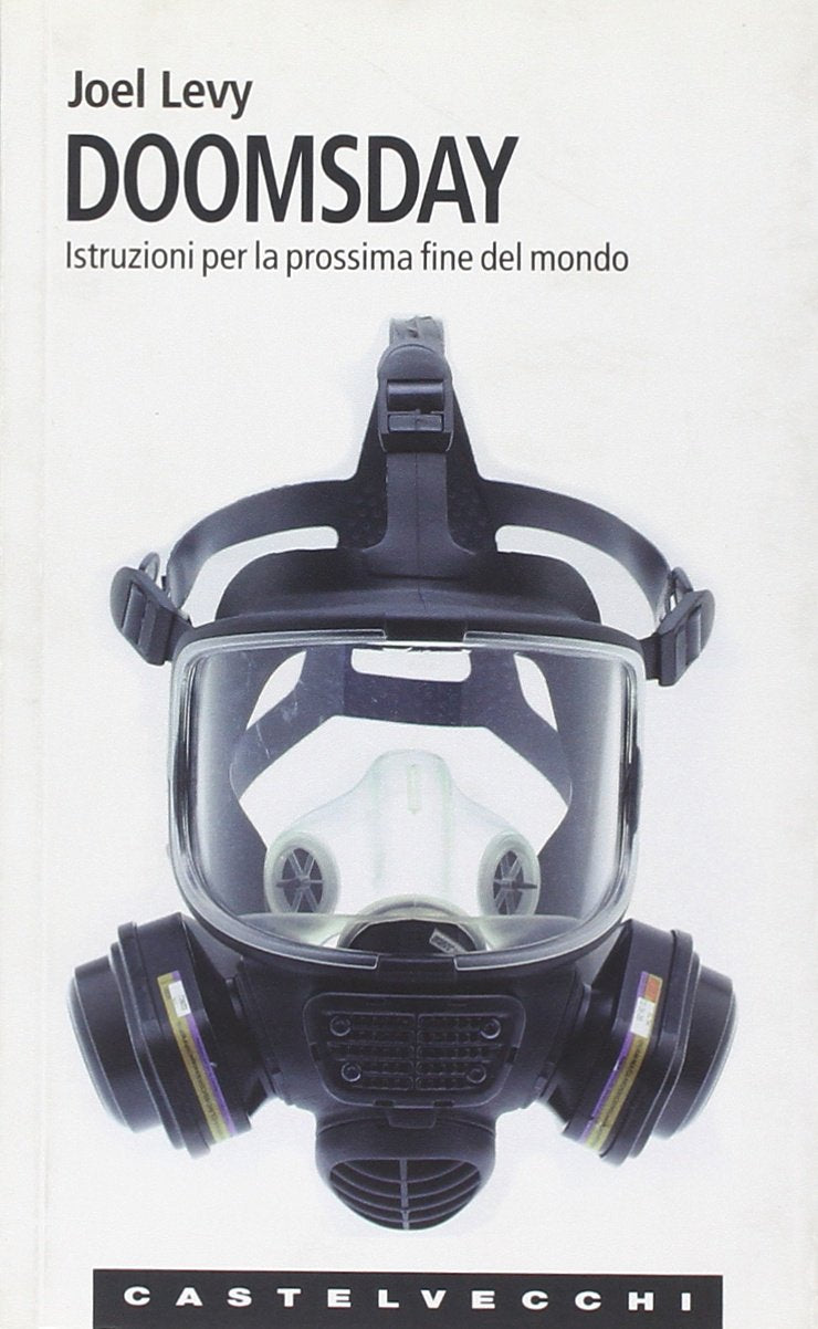 Doomsday. Istruzioni per la prossima fine del mondo book