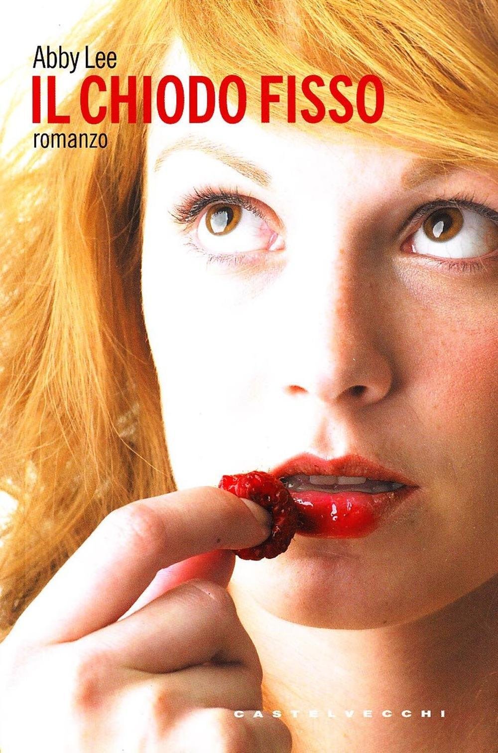 Il chiodo fisso (Narrativa) Contemporary literature