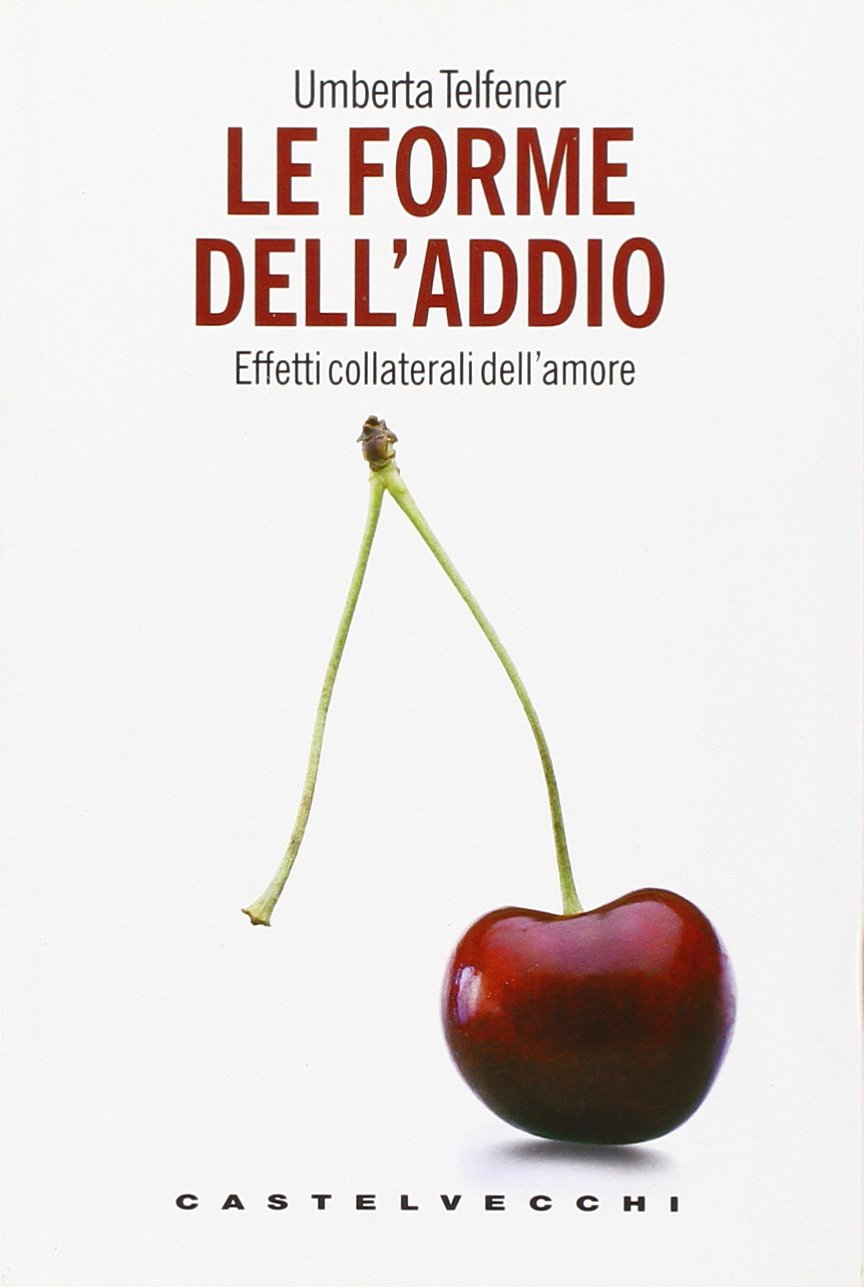 Le forme dell'addio. Effetti collaterali dell'amore (Le grandi navi) Parents & Children