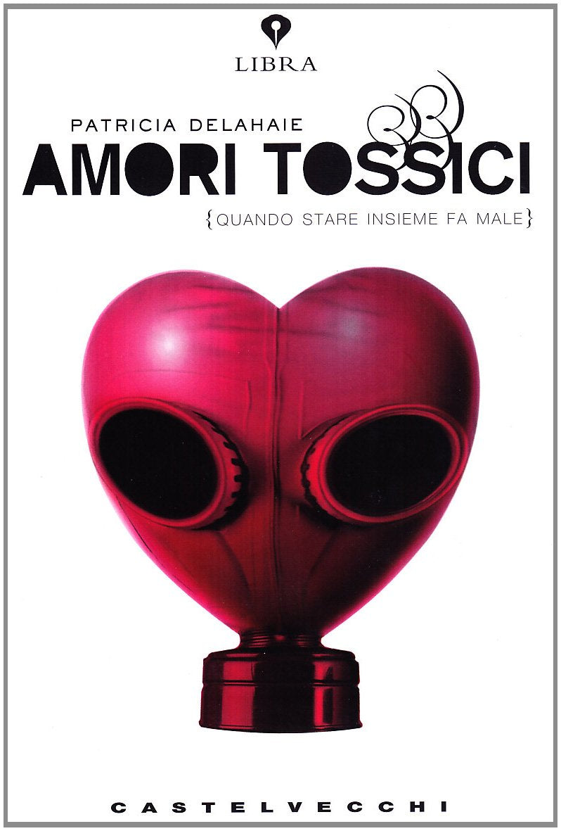 Amori tossici (quando stare insieme fa male) book
