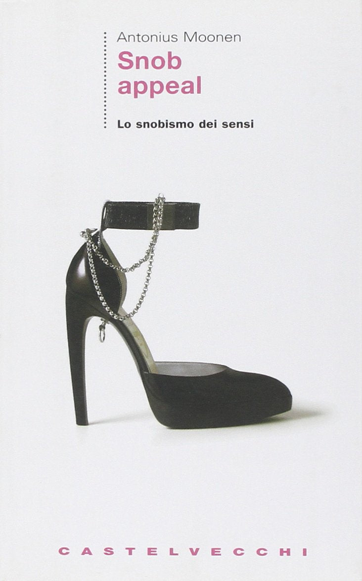 Snob appeal. Lo snobismo dei sensi book