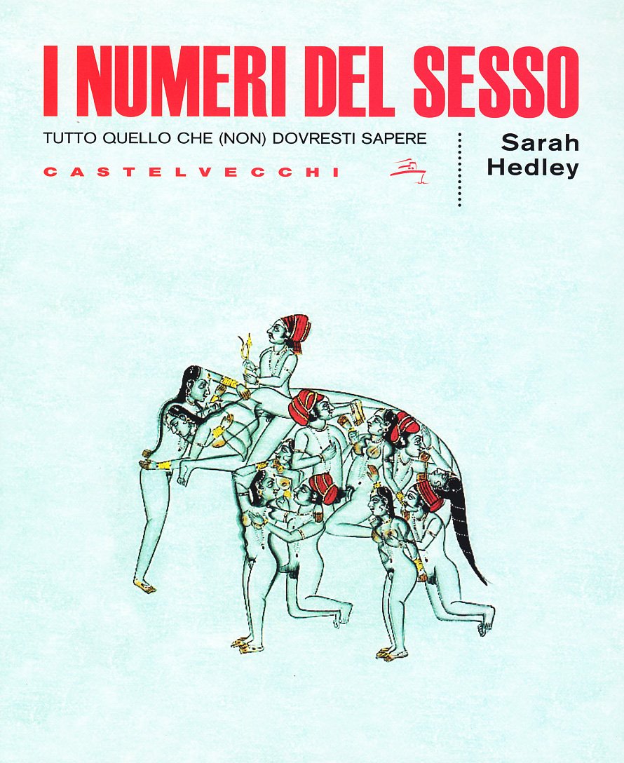 I numeri del sesso. Tutto quello che (non) dovresti sapere (Quadra) Partnership & Love