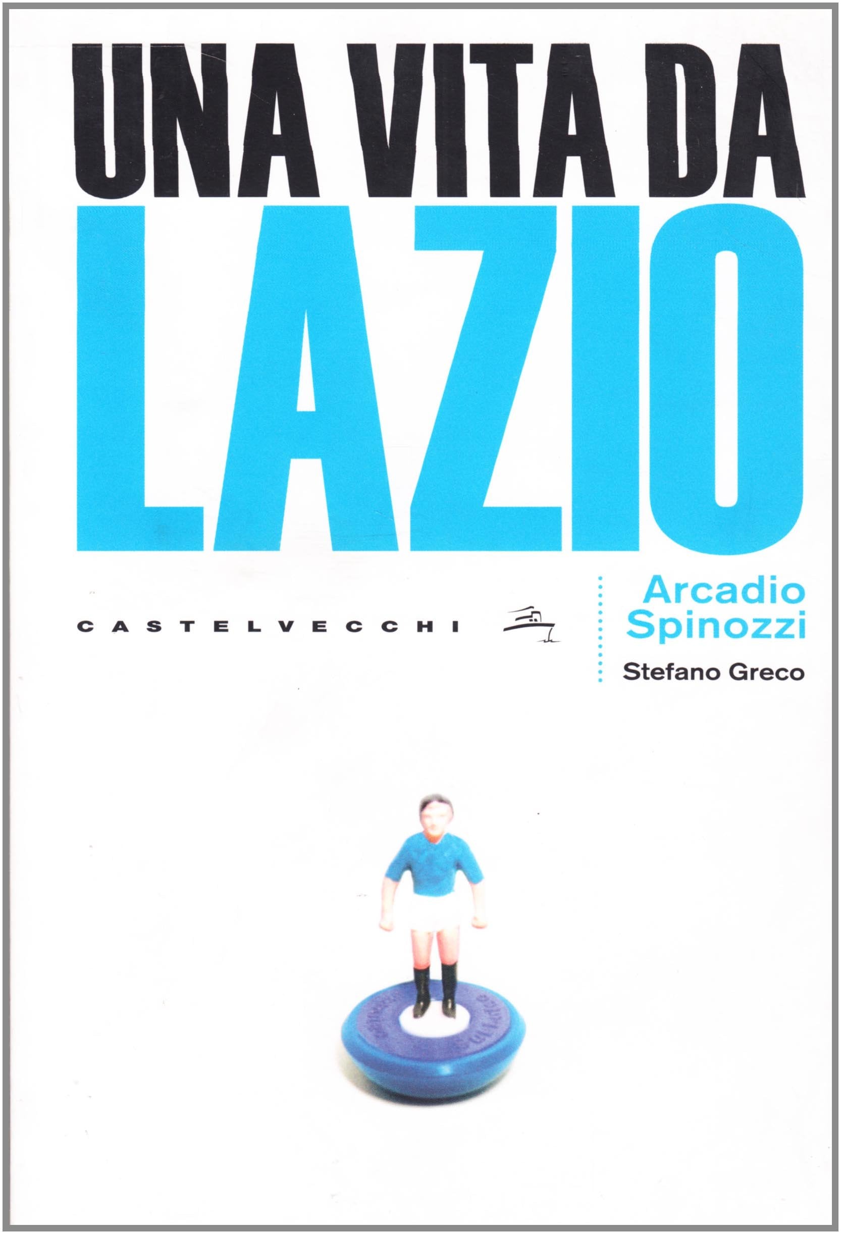 Una vita da Lazio (Le grandi navi) Leisure & Fun