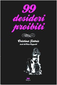 Novantanove desideri proibiti. Ediz. illustrata (Toys) Manga