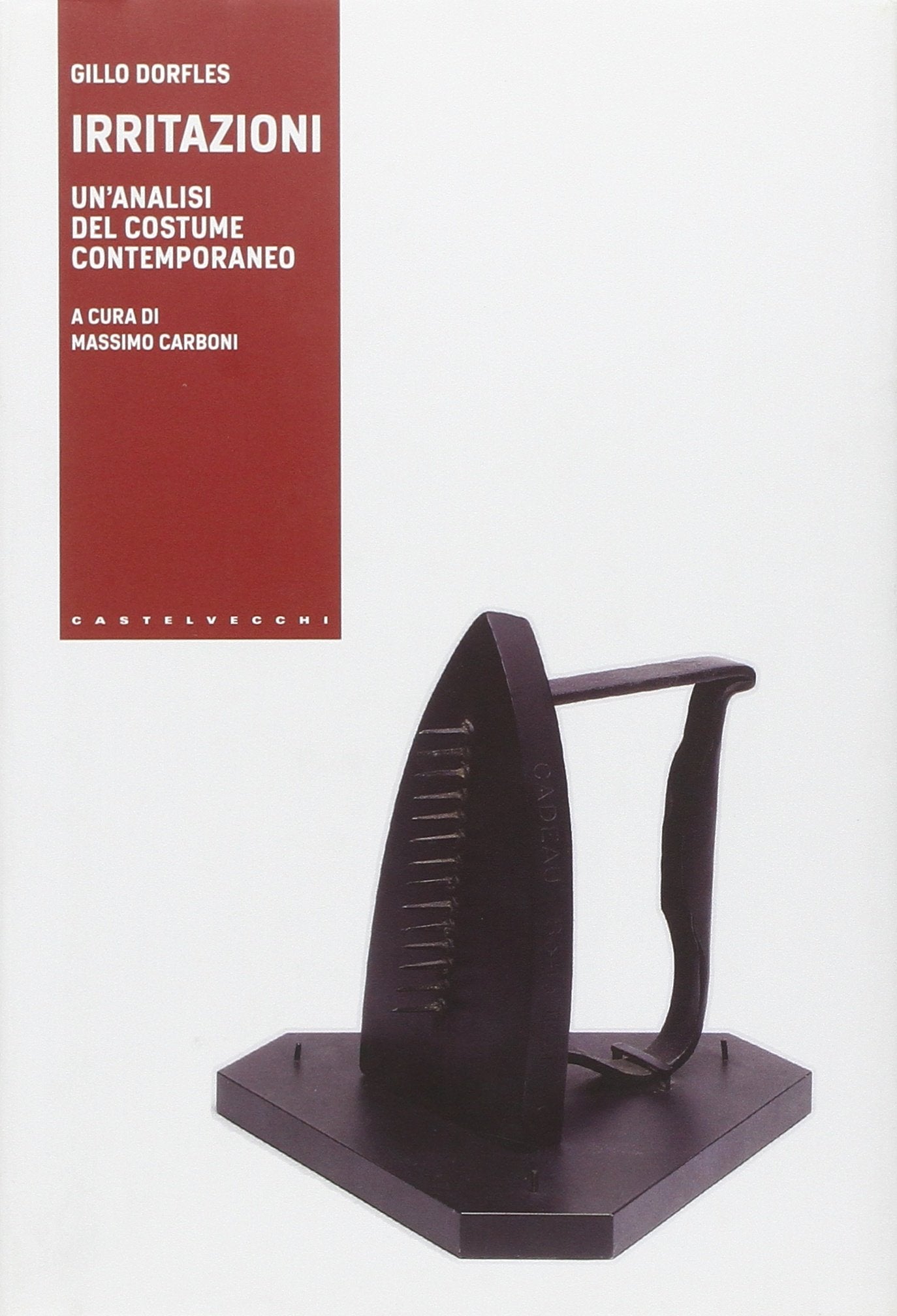 Irritazioni. Un'analisi del costume contemporaneo book