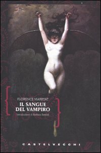 Il sangue del vampiro (Biblioteca dell'immaginario) Horror & Mystery