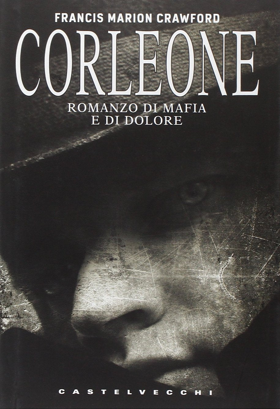 Corleone. Romanzo di mafia e di dolore book