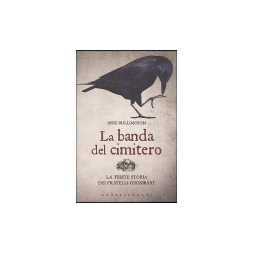 La banda del cimitero. La triste storia dei gemelli Grossbart book