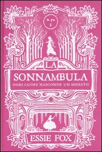 La sonnambula. Ogni cuore nasconde un segreto (Narrativa) Horror & Mystery