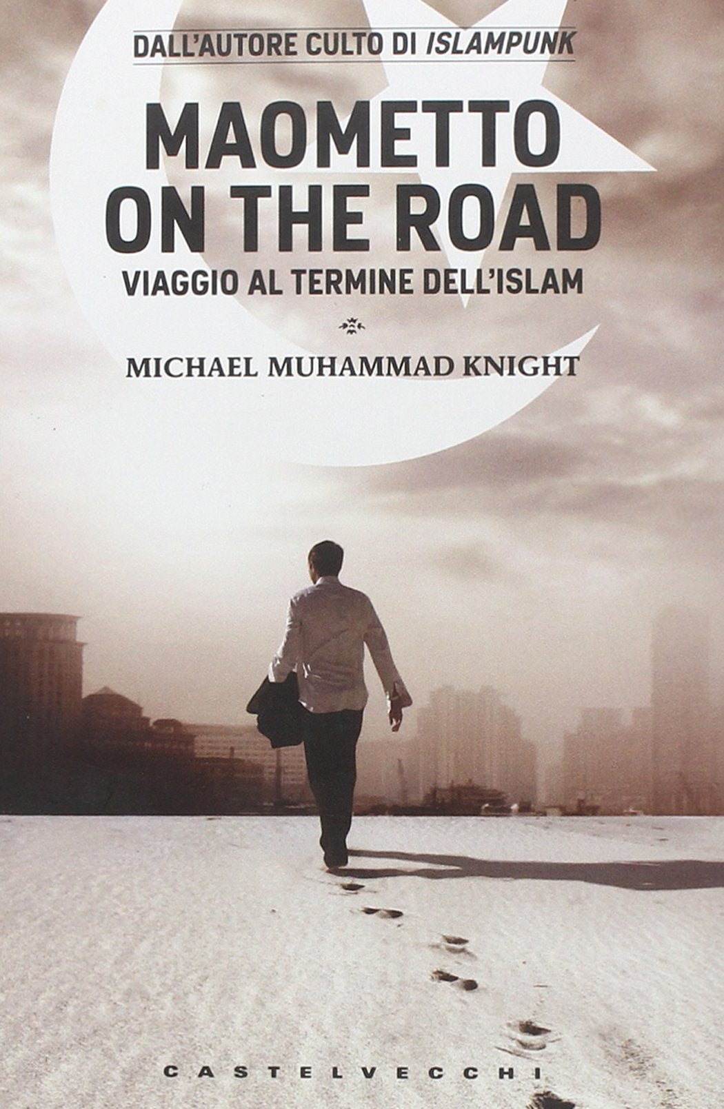 Maometto on the road. Viaggio al termine dell'Islam book