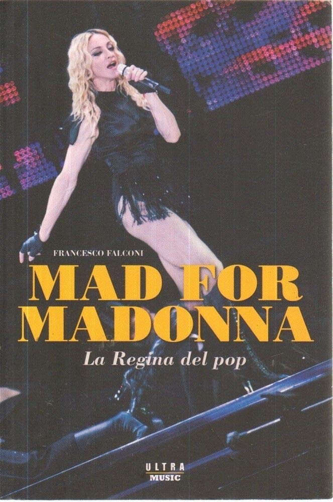 Mad for Madonna. La regina del pop book