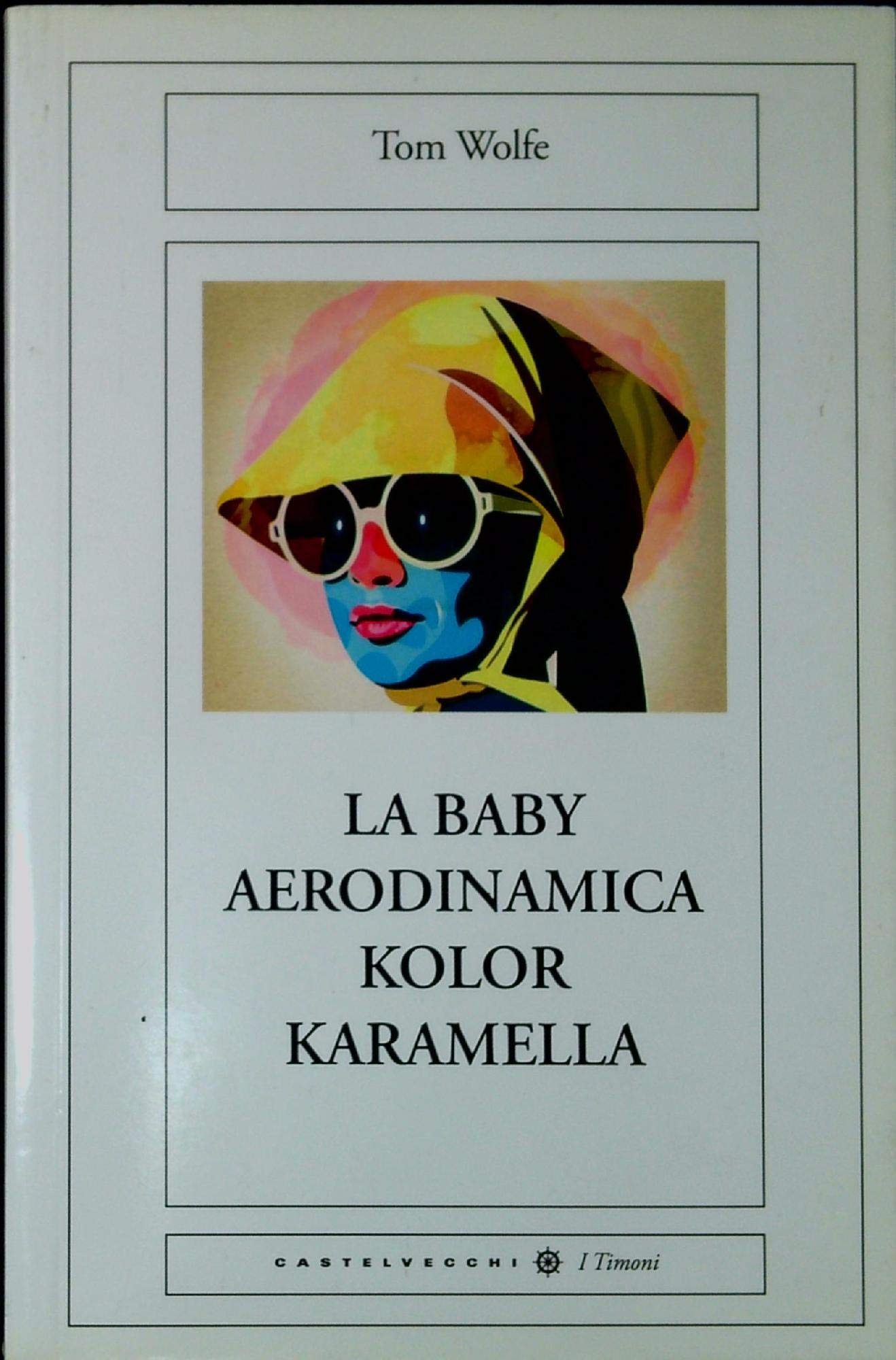 La baby aerodinamica kolor karamella (I timoni) Books