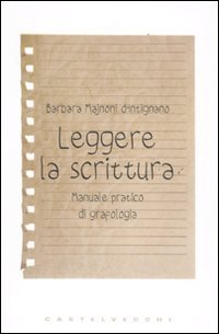 Leggere la scrittura. Manuale pratico di grafologia book