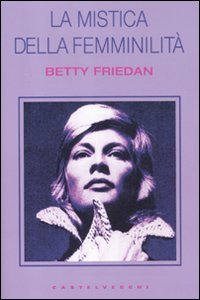 La mistica della femminilità (I timoni) Books
