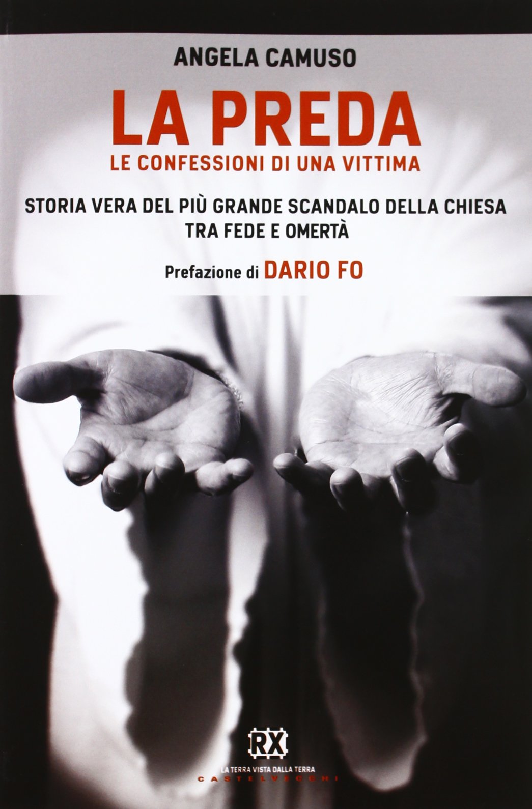 La preda. Le confessioni di una vittima (RX) Psychology