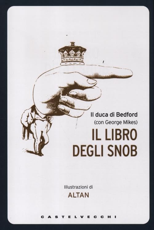 Il libro degli snob. Ediz. illustrata book