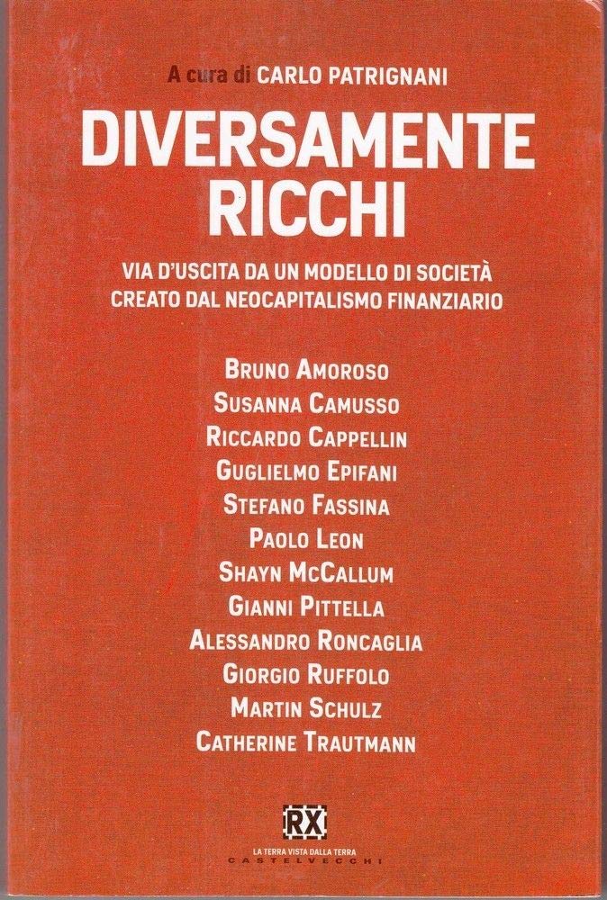 Diversamente ricchi. Via d'uscita da un modello di società creato dal neocapitalismo finanziario book