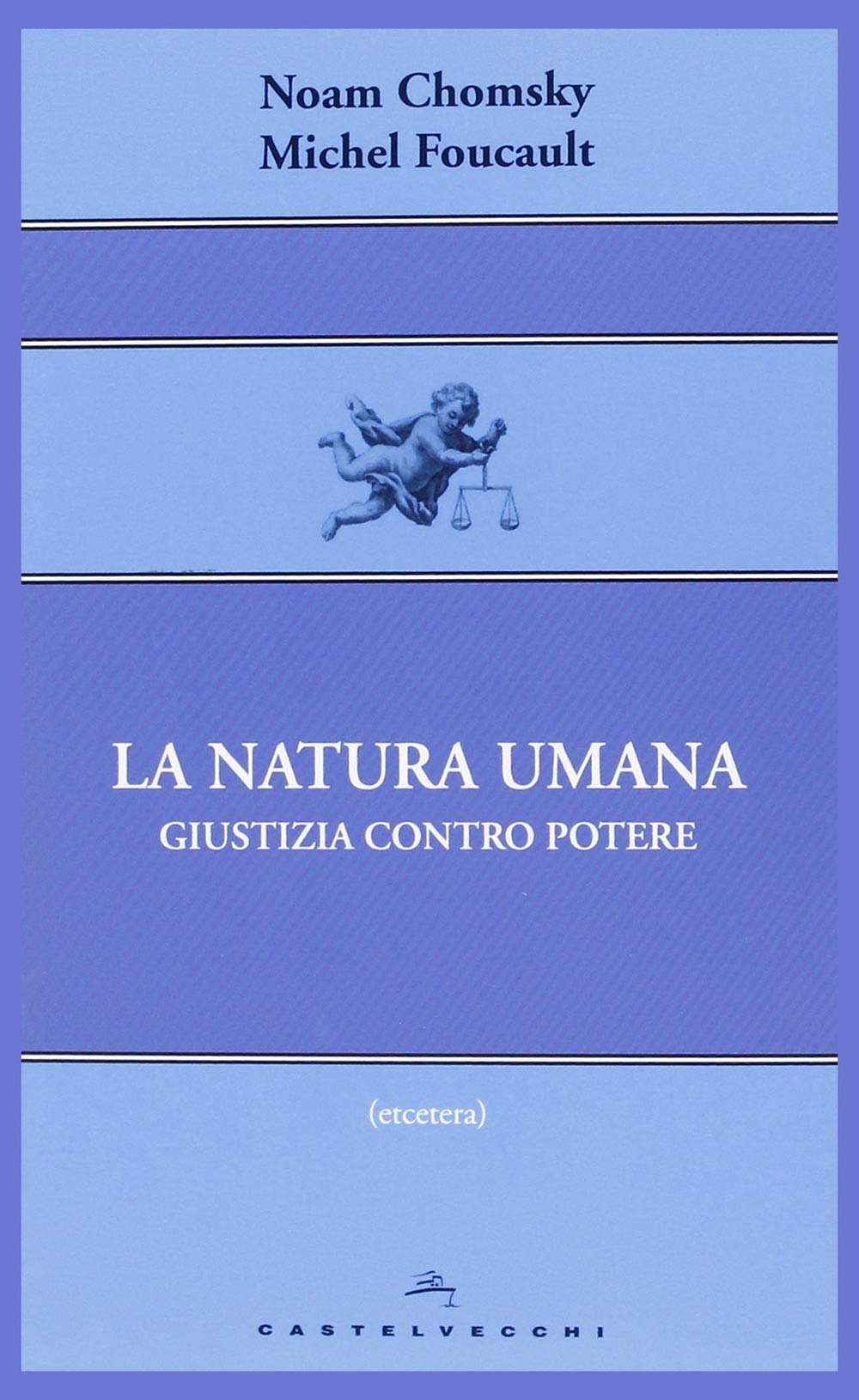 La natura umana. Giustizia contro potere book