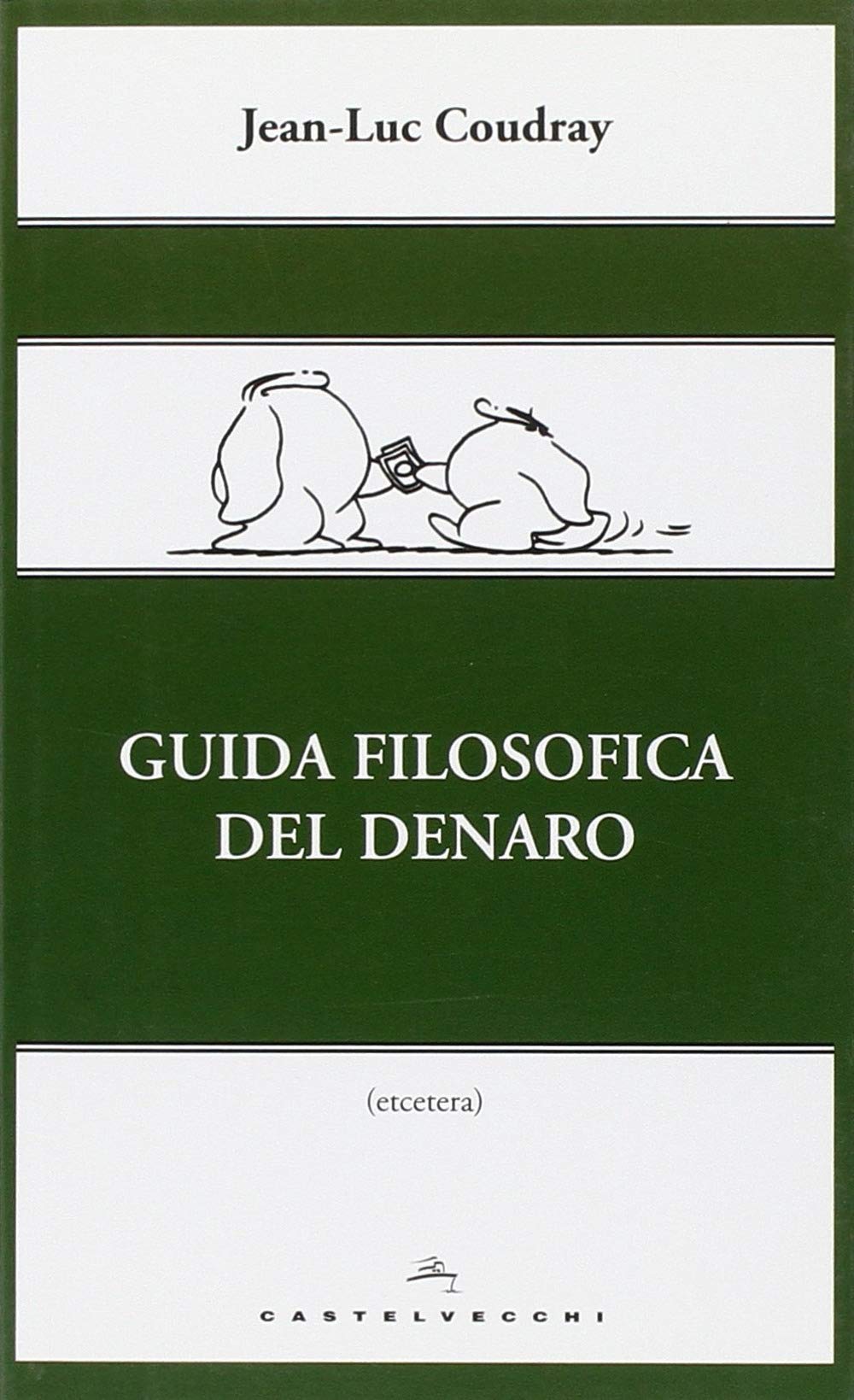 Guida filosofica del denaro. Ediz. illustrata book