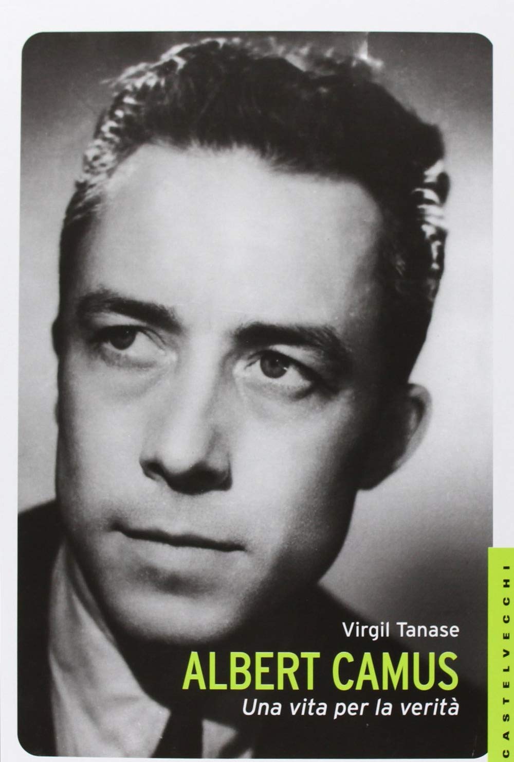 Albert Camus. Una vita per la verità book