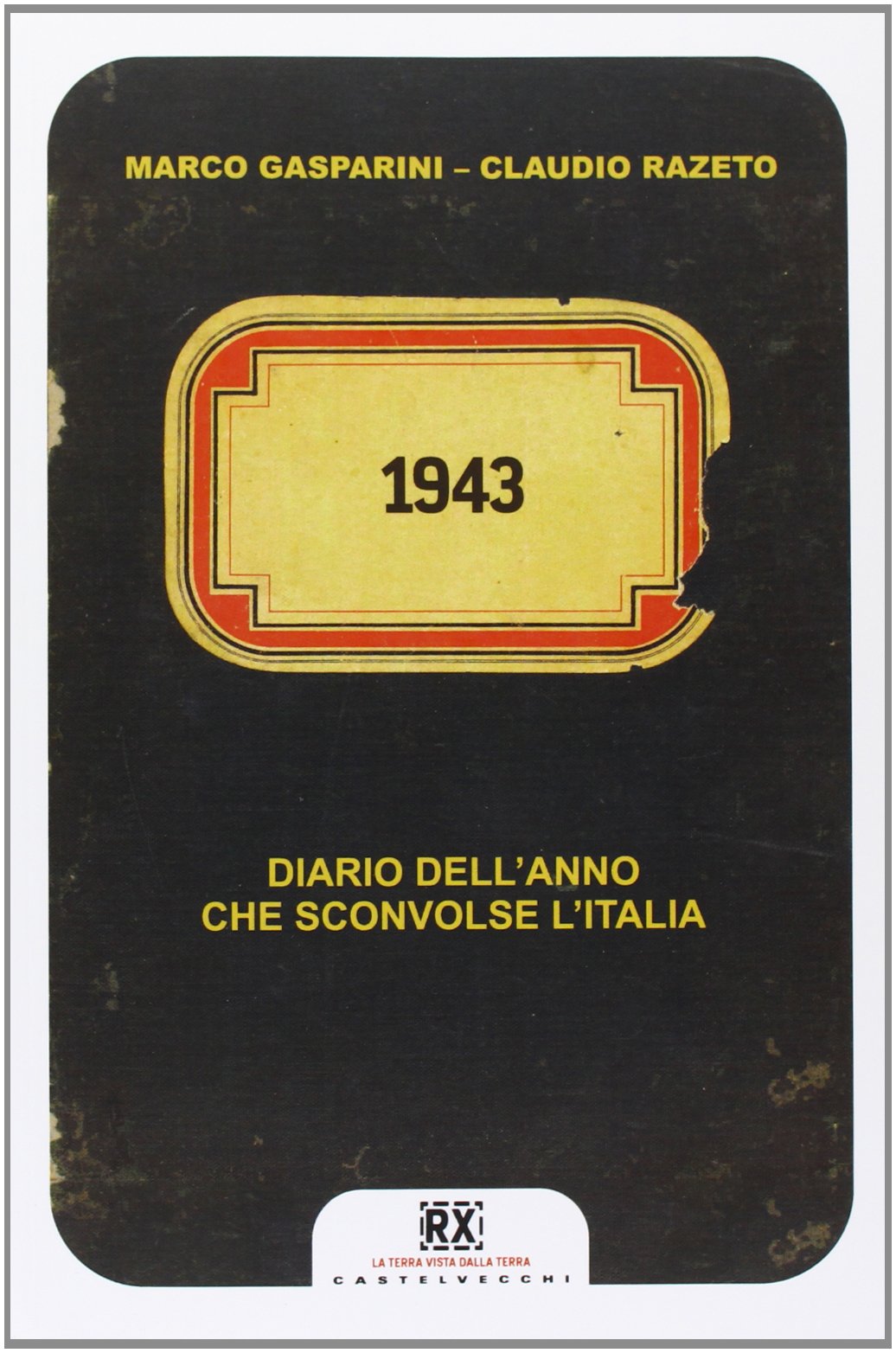 1943. Diario dell'anno che sconvolse l'Italia book