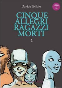 Cinque allegri ragazzi morti. Con CD Audio (Vol. 2) book