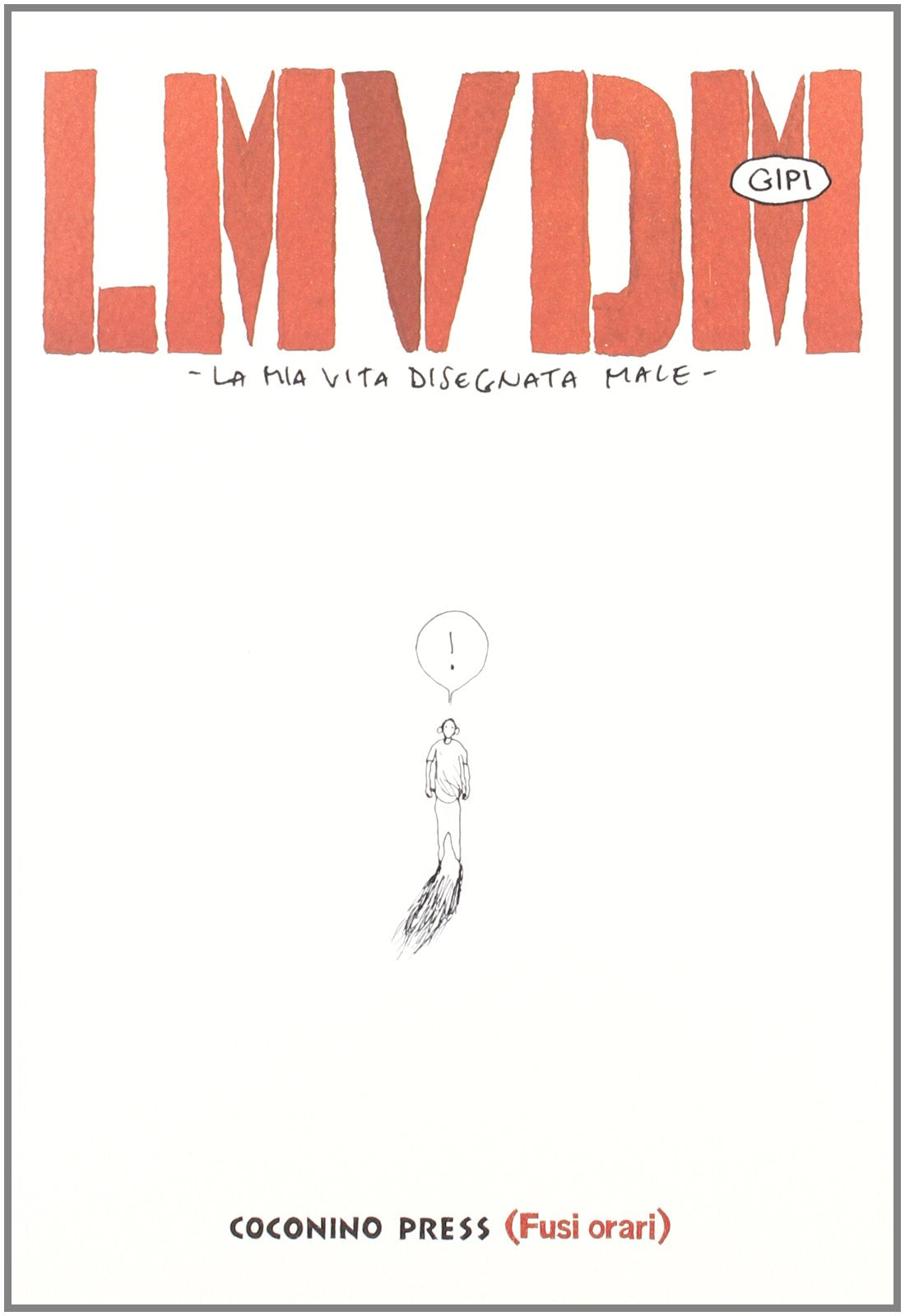 LMVDM. La mia vita disegnata male book