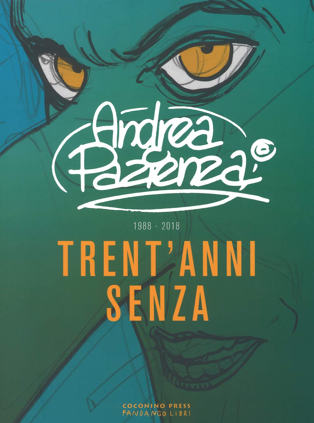 Trent'anni senza (1988-2018) book