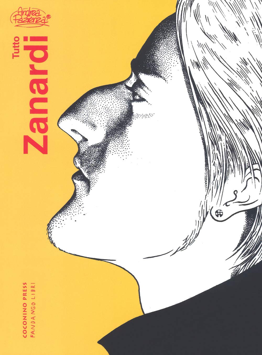 Tutto Zanardi (Coconino cult) Essays & Short Stories