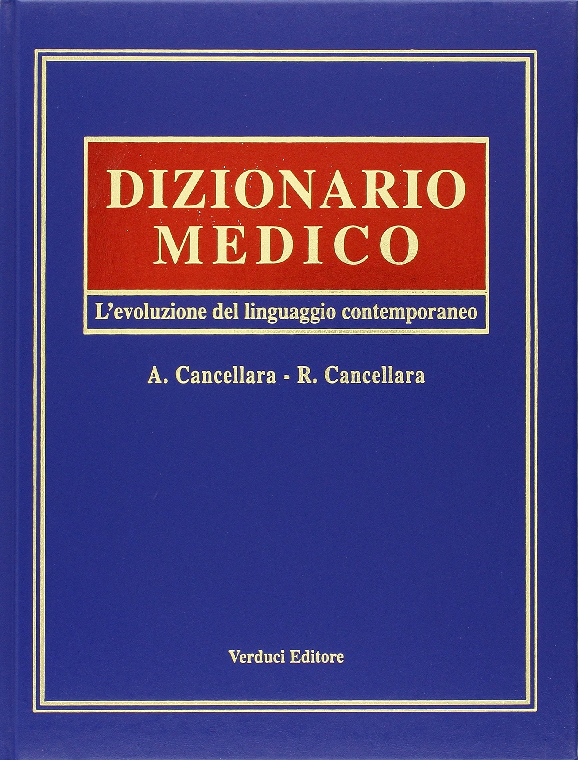 Dizionario medico. L'evoluzone del linguaggio contemporaneo book