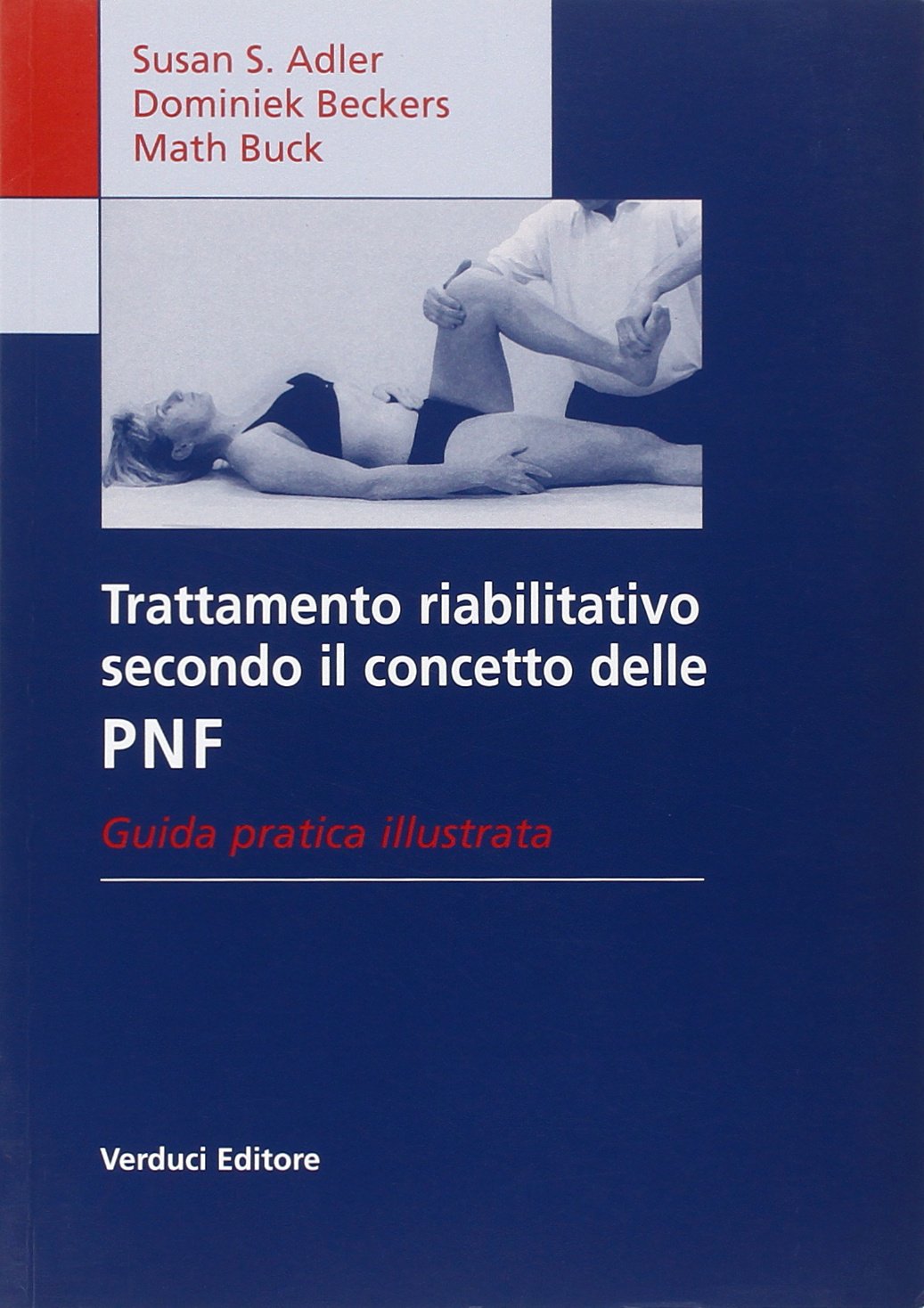 Trattamento riabilitativo secondo il concetto delle PNF book