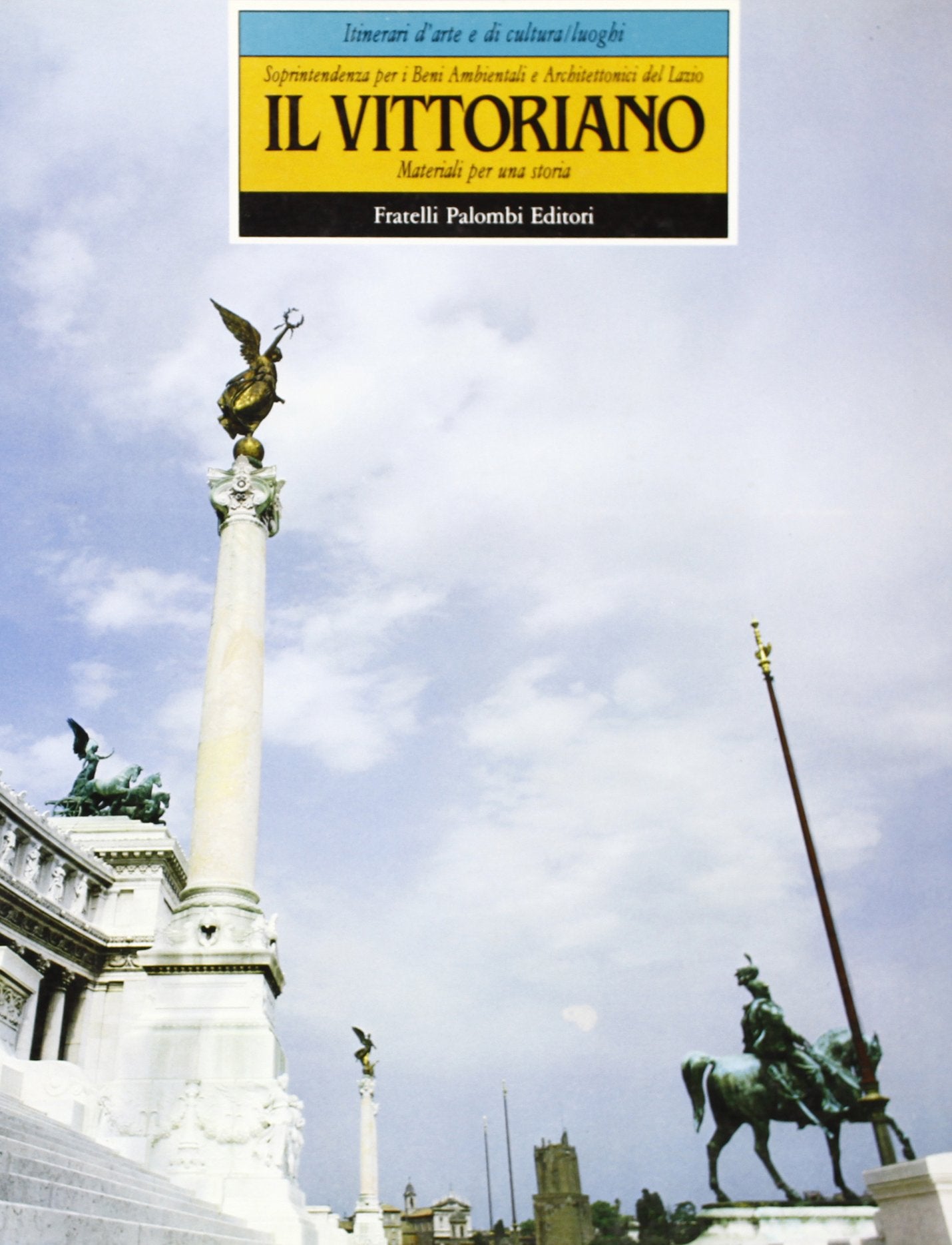 Il vittoriano. Materiali per una storia (Vol. 1) Architecture